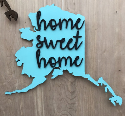 Home sweet home Alaska map sign
