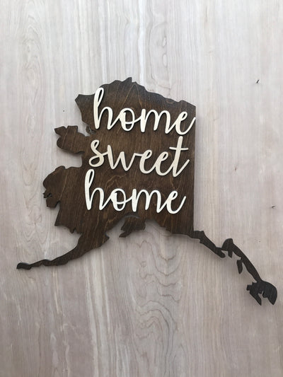 Home sweet home Alaska map sign