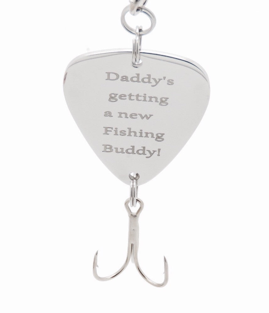 catch of my life fishing lure Daddy's getting a new Fishing buddy fishing lure – Alaska Life Designs